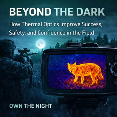 How Thermal Optics Improve Success, Safety, and Confidence in the Field